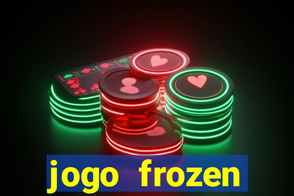 jogo frozen problema em dobro